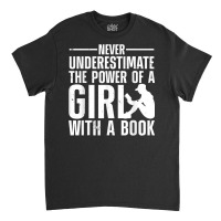 Funny Reading For Women Girls Bookworm Novel Book Lover T Shirt Classic T-shirt | Artistshot