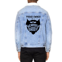 Proud Owner Of A Bearded Daddy Unisex Sherpa-lined Denim Jacket | Artistshot