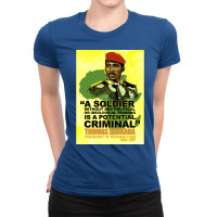 A Soldier Without Any Political Or Ideological Training Is A Potential Ladies Fitted T-shirt | Artistshot