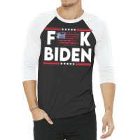 Fuck Biden   Vintage 3/4 Sleeve Shirt | Artistshot