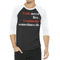 Code Never Lies  T Hippie 3/4 Sleeve Shirt | Artistshot