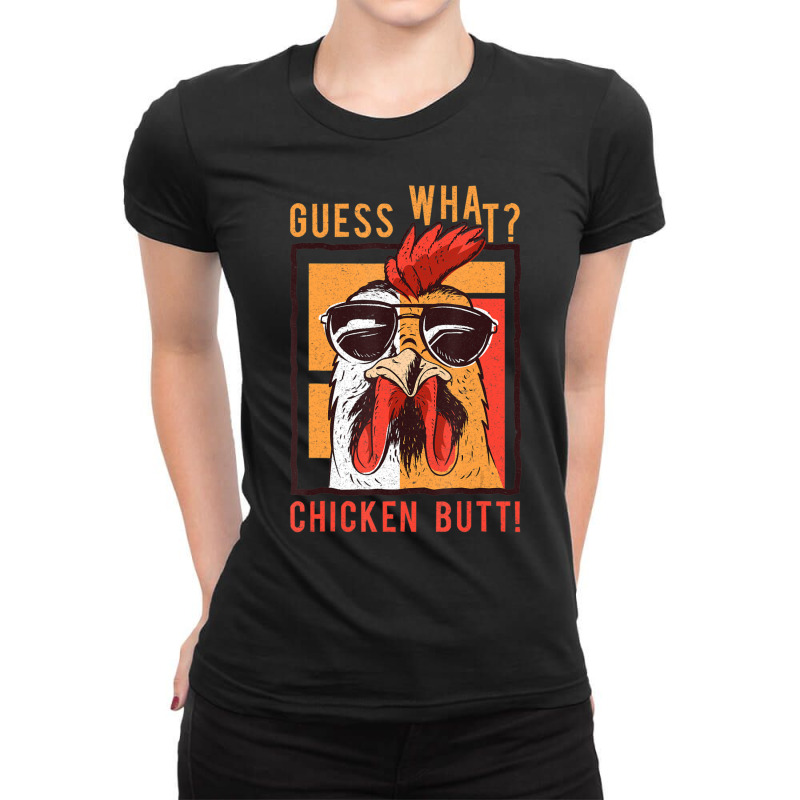 Guess What Chicken Butt! Dadsiblingsfriends Humor Ladies Fitted T-Shirt by Min05 | Artistshot