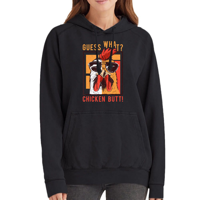 Guess What Chicken Butt! Dadsiblingsfriends Humor Vintage Hoodie | Artistshot