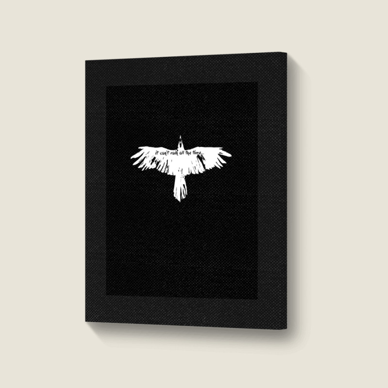 The Crow It Cant't Rain All The Time Portrait Canvas Print | Artistshot