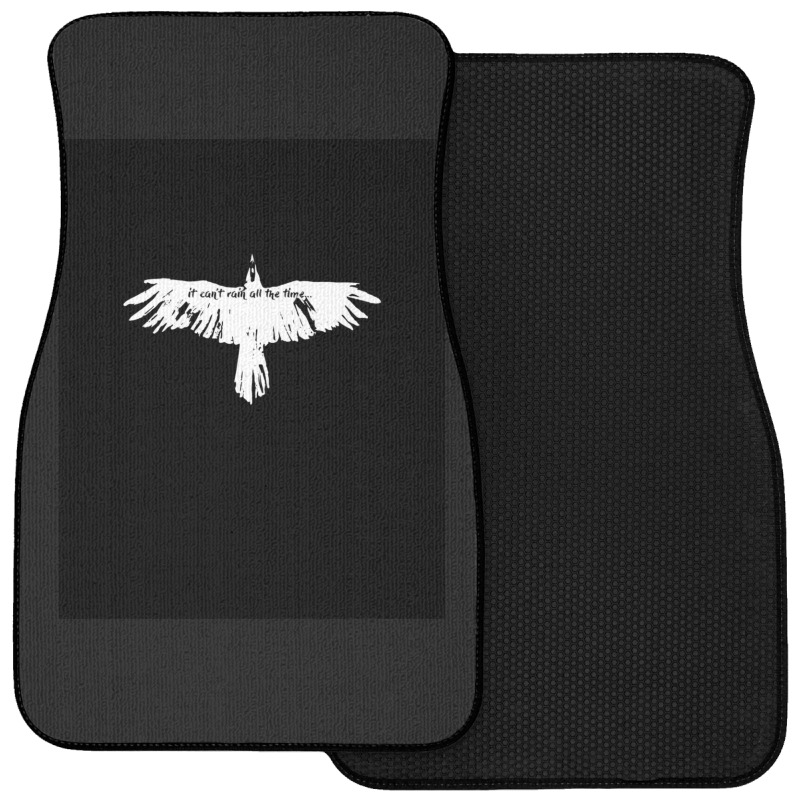 The Crow It Cant't Rain All The Time Front Car Mat | Artistshot