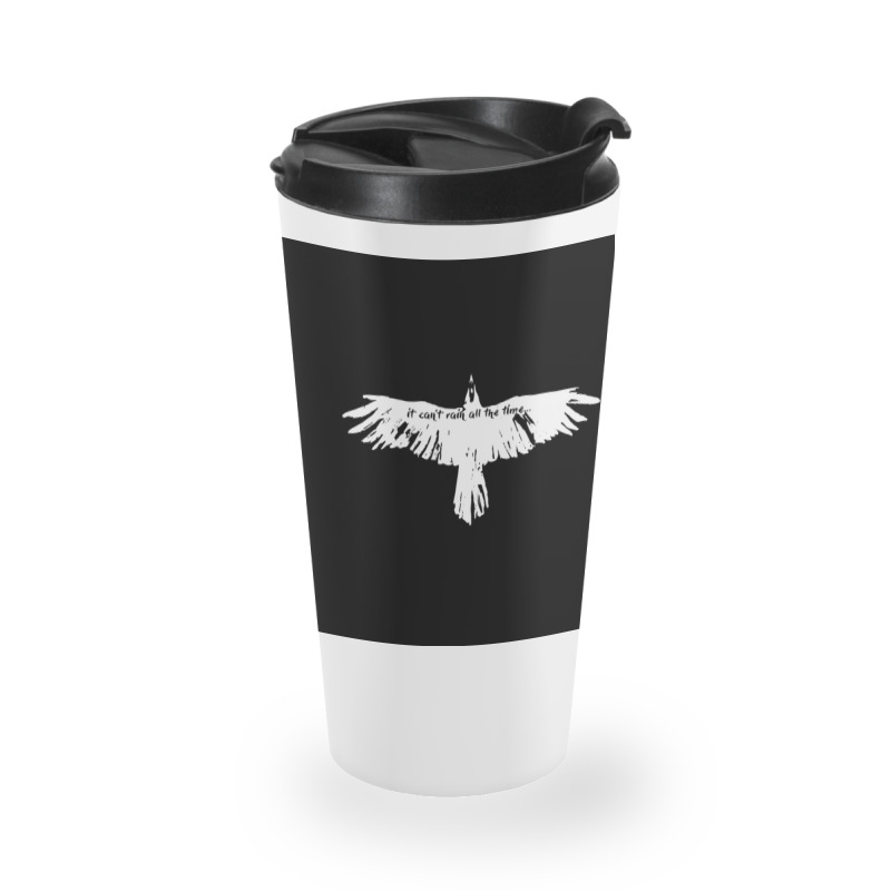 The Crow It Cant't Rain All The Time Travel Mug | Artistshot