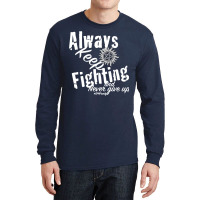 Always Keep Fighting  T Vintage Blue Long Sleeve Shirts | Artistshot