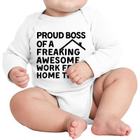 Proud Boss Of A Freaking Awesome Long Sleeve Baby Bodysuit | Artistshot