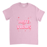 Hate Text Classic T-shirt | Artistshot