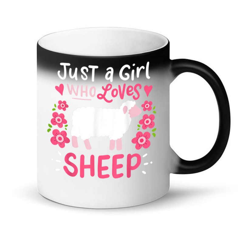 Sheep Just A Girl Who Loves Sheep Gift For Sheep Lovers Magic Mug By ...