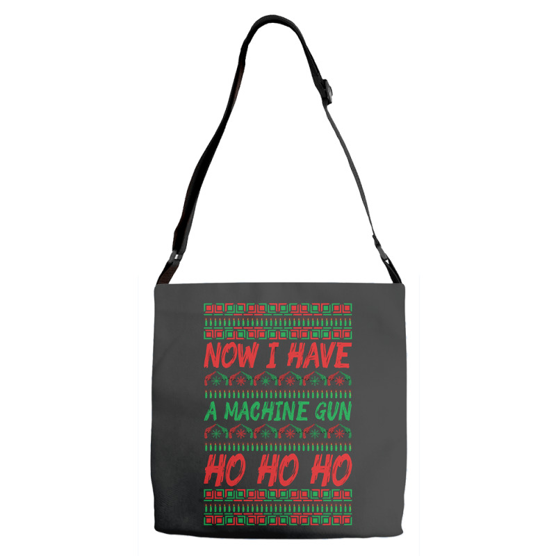 Trending Now I Have A Machine Gun Ho Ho Ho-yzg4c Adjustable Strap Totes | Artistshot