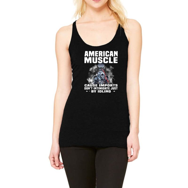 American Muscle Cause Imports Don't Intimidate Just Racerback Tank by ekukaevelsy | Artistshot