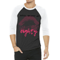 Trending Still Spiffy At Eighty Birthday Gift 3/4 Sleeve Shirt | Artistshot