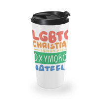 Limited Edition Lgbtq Christian Is Not An Oxymoron Lgbt Pride Gift Travel Mug | Artistshot