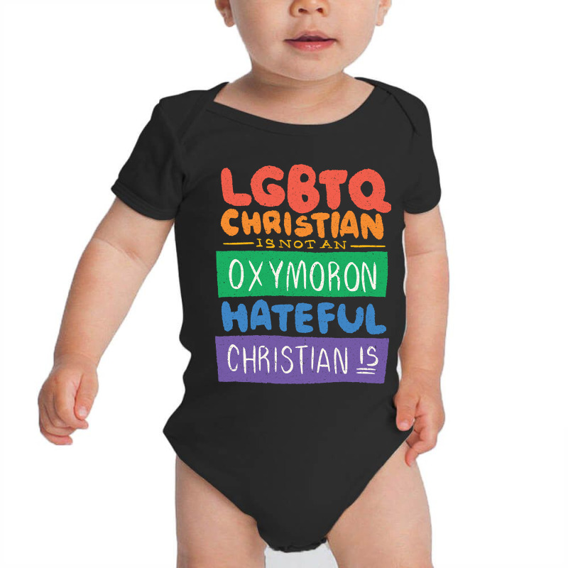 Limited Edition Lgbtq Christian Is Not An Oxymoron Lgbt Pride Gift Baby Bodysuit | Artistshot