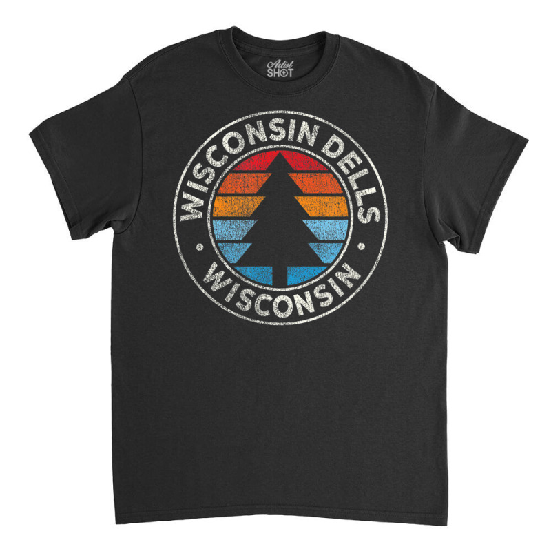 Limited Edition Wisconsin Dells Wisconsin Wi Vintage Retro 70s Classic T-shirt | Artistshot