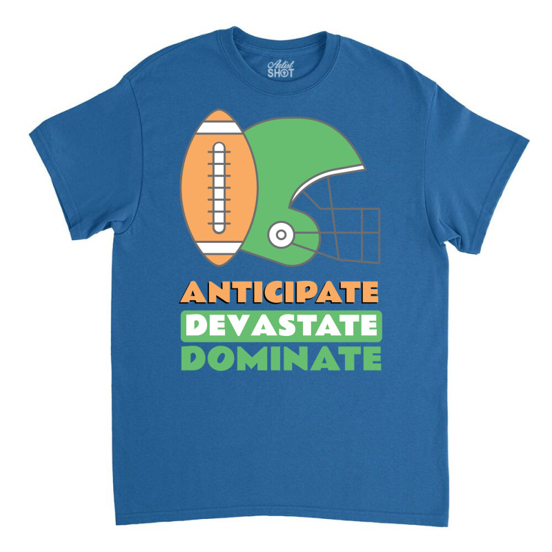 Anticipate Devastate Dominate  Rug Classic T-shirt by erbkanfonkwe9 | Artistshot