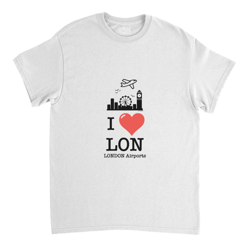 I Lovelike London Airports Classic T-shirt | Artistshot