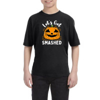 Lets Get Smashed Funny Pumpkin Halloween Drinking Costume Youth Tee | Artistshot