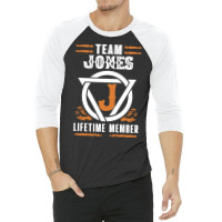 Limited Edition Family Name Team Jones Lifetime Member 3/4 Sleeve Shirt | Artistshot