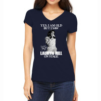 Gift Idea Album Yes I'm Old But I Saw Lauryn Hill On Stage Women's V-neck T-shirt | Artistshot