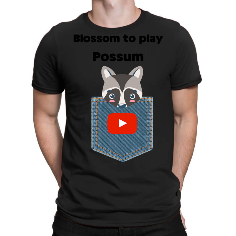 Limited Edition Blossom To Play Possum Pun-xknzw T-shirt | Artistshot