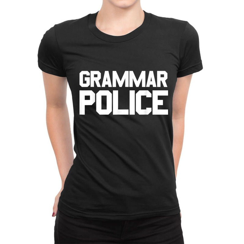 Grammar Police Costume Funny Halloween Grammar Police Ladies Fitted T-Shirt by ElizahTessieDenniston | Artistshot