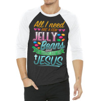 Hot Trend Fun Christian Jelly Bean Candy Lover Easter Jesus Saying 3/4 Sleeve Shirt | Artistshot