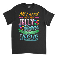 Hot Trend Fun Christian Jelly Bean Candy Lover Easter Jesus Saying Classic T-shirt | Artistshot