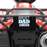 Daddy T  Shirt Best Dad Ever T  Shirt Atv License Plate | Artistshot