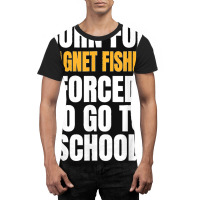 Born For Magnet Fishing Funny Gift Graphic T-shirt | Artistshot