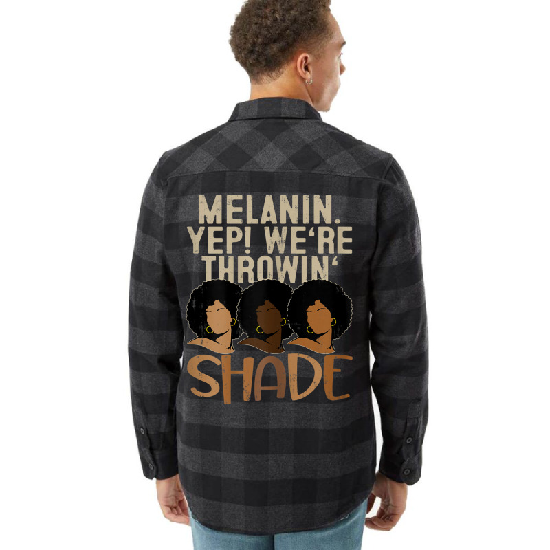 Womens Melanin We're Throwing Shade Black Pride African Gift Girls _00 Flannel Shirt | Artistshot