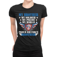 Hot Trend My Brother Is A Soldier Airman Proud Air Force Brother Ladies Fitted T-shirt | Artistshot