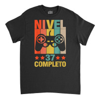 37th Birthday Spanish Nivel 37 Cumpleaños 37 Años Español T Shirt Classic T-shirt | Artistshot