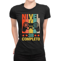 38th Birthday Spanish Nivel 38 Cumpleaños 38 Años Español T Shirt Ladies Fitted T-shirt | Artistshot