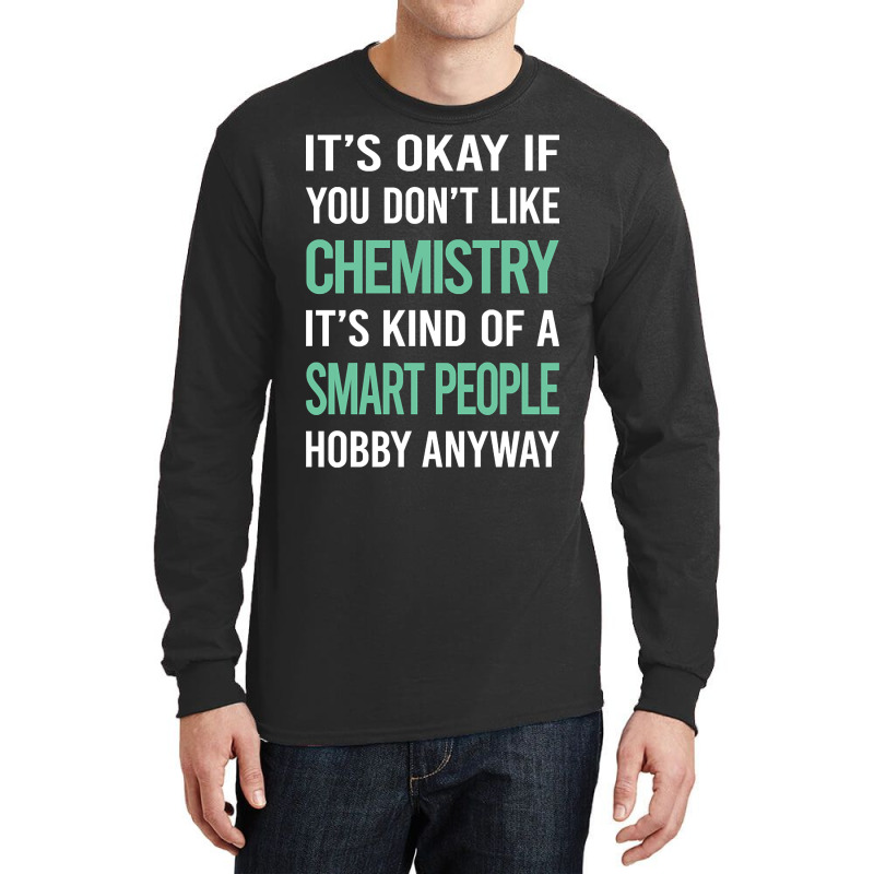 Trending Smart People Hobby Chemistry Long Sleeve Shirts by laurynvanhoose | Artistshot