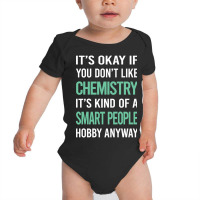 Trending Smart People Hobby Chemistry Baby Bodysuit | Artistshot