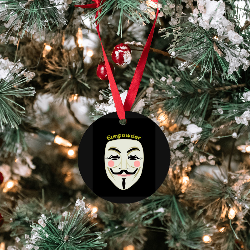 Gunpowder. Guy Fawkes Real Mask. Every Legend Starts Small. My Friend  Ornament | Artistshot