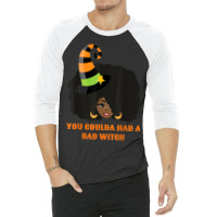 You Coulda Had A Bad Witch Funny Afro Female 3/4 Sleeve Shirt | Artistshot