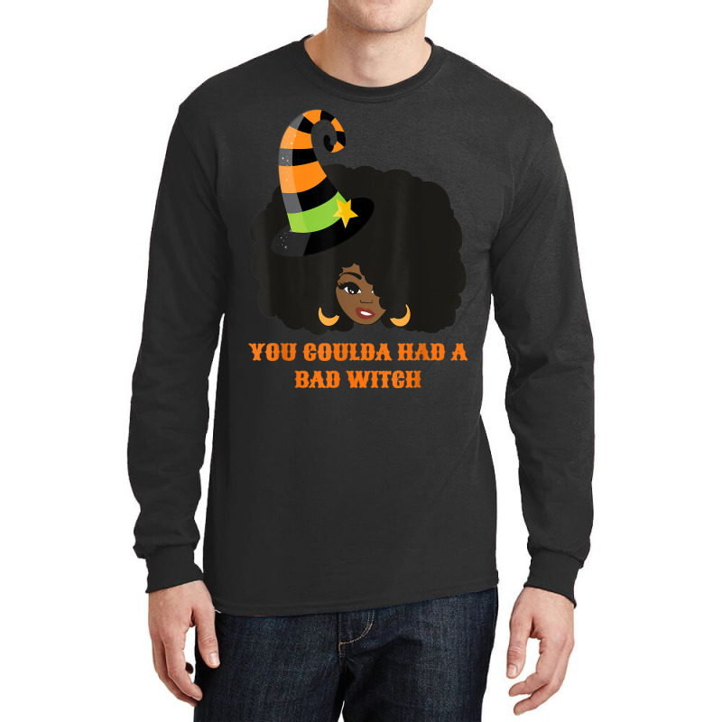 You Coulda Had A Bad Witch Funny Afro Female Long Sleeve Shirts | Artistshot