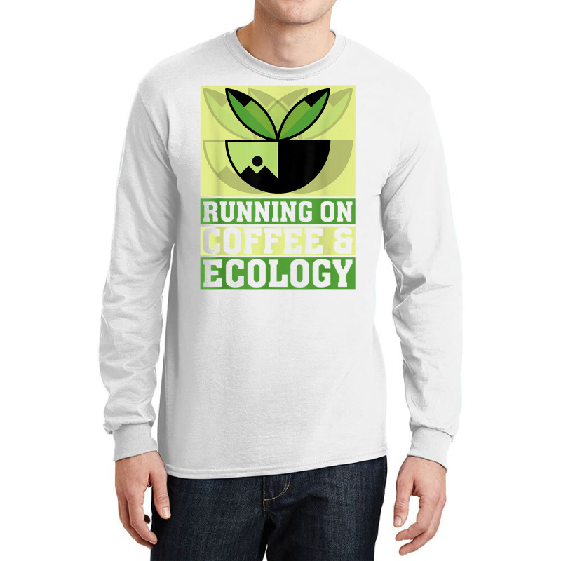 Coffee And Ecology Climate Planet Ecology T Shirt Long Sleeve Shirts by jessamynb4pru | Artistshot