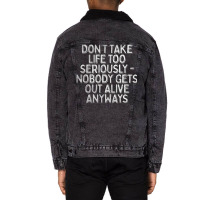 Don't Take Life Too Seriously Nihilism Typography Design Unisex Sherpa-lined Denim Jacket | Artistshot