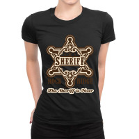 Hot Trend The Sheriff Of Rockridge Is Near! Ladies Fitted T-shirt | Artistshot