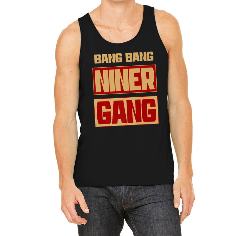 Bang Bang Niner Gang Tank Top | Artistshot