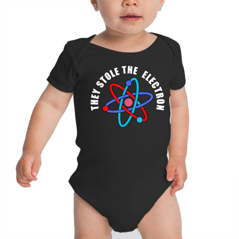 Funny Trumpism   They Stole The Electron   Political Meme T Shirt Baby Bodysuit | Artistshot