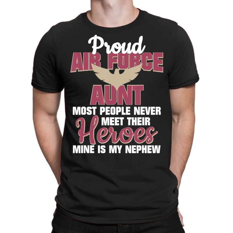 Hot Trend Proud Air Force Aunt Military Pride T-Shirt by quanghuydinh1 | Artistshot