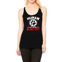 Limited Edition Emotional Support Duty Human Do Not Pet Service Dog Hu Racerback Tank | Artistshot