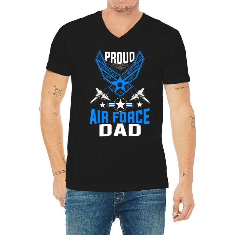 Hot Trend Proud Air Force Dad Us Air Force Military V-Neck Tee by quanghuydinh1 | Artistshot