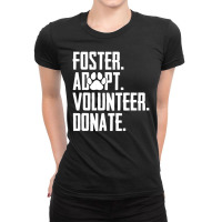 Trending Foster Adopt Volunteer Donate Rescue Animal Shelter Adoption Ladies Fitted T-shirt | Artistshot