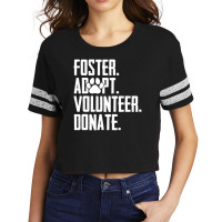 Trending Foster Adopt Volunteer Donate Rescue Animal Shelter Adoption Scorecard Crop Tee | Artistshot